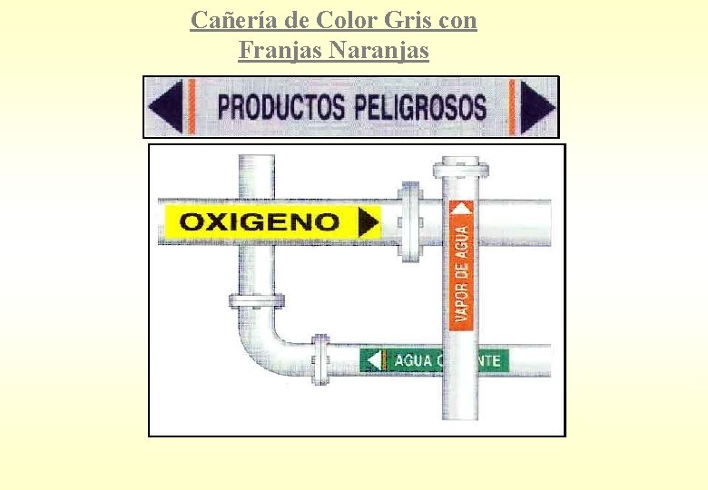 Cañería de Color Gris con Franjas Naranjas Cañería de Color Gris con Franjas Naranjas