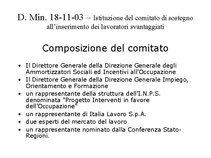 D. Min. 18 -11 -03 – Istituzione del comitato di sostegno all’inserimento dei lavoratori