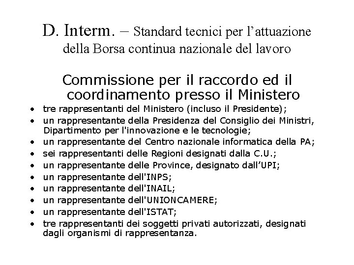 D. Interm. – Standard tecnici per l’attuazione della Borsa continua nazionale del lavoro Commissione