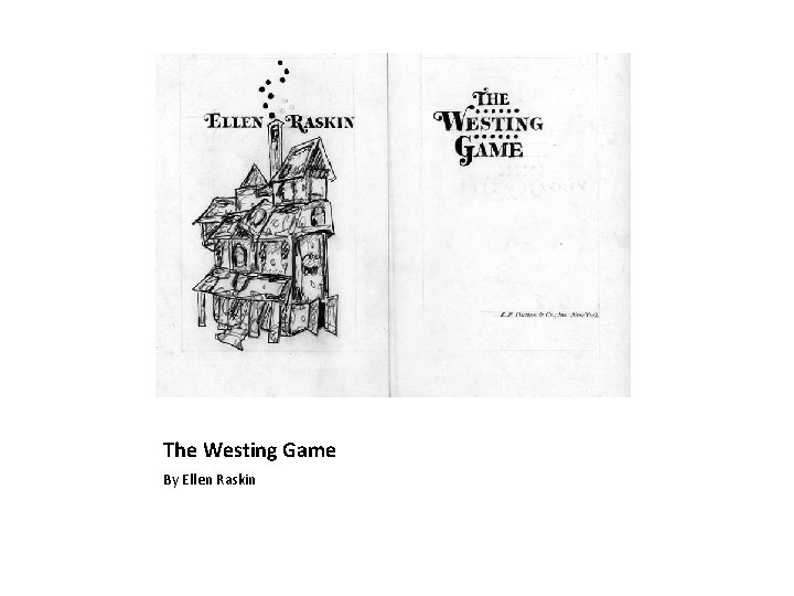 The Westing Game By Ellen Raskin 