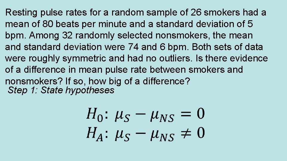 Resting pulse rates for a random sample of 26 smokers had a mean of