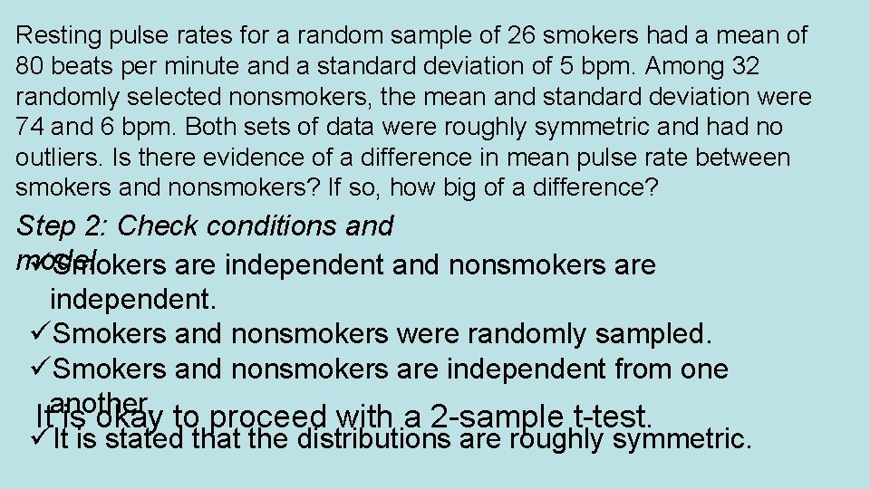 Resting pulse rates for a random sample of 26 smokers had a mean of