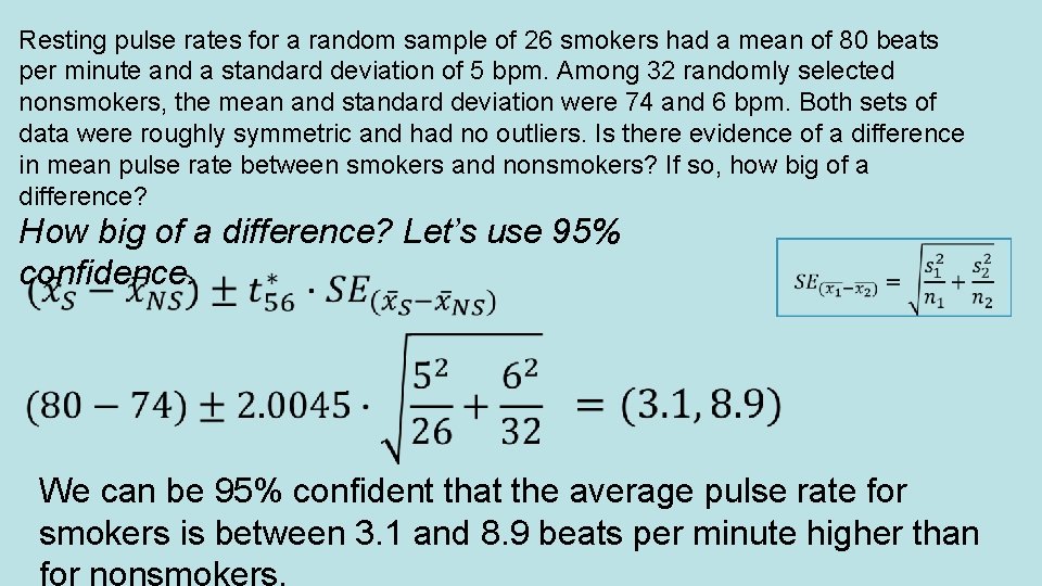 Resting pulse rates for a random sample of 26 smokers had a mean of