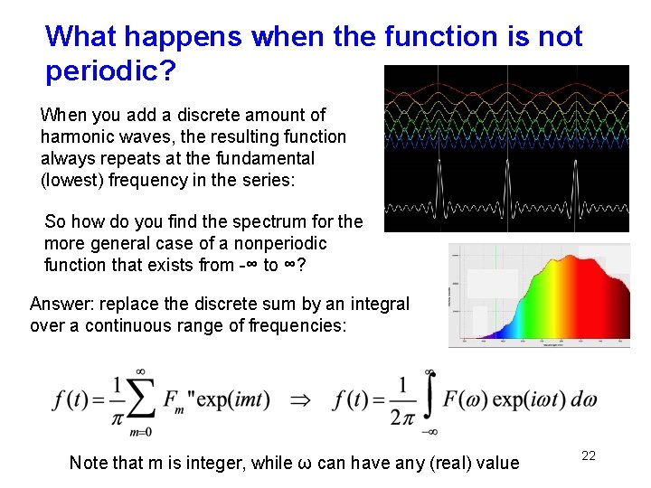 What happens when the function is not periodic? When you add a discrete amount