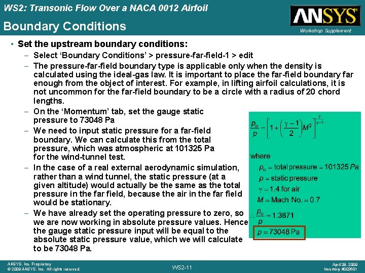 WS 2: Transonic Flow Over a NACA 0012 Airfoil Boundary Conditions Workshop Supplement •