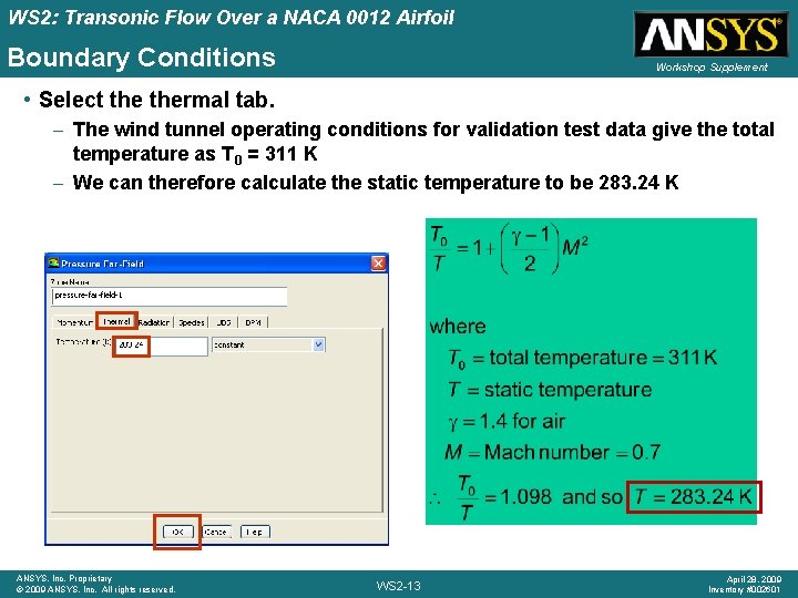 WS 2: Transonic Flow Over a NACA 0012 Airfoil Boundary Conditions Workshop Supplement •