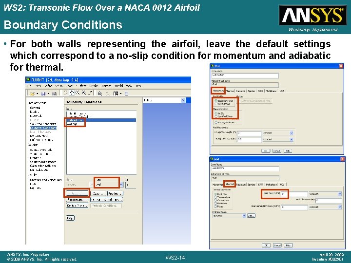 WS 2: Transonic Flow Over a NACA 0012 Airfoil Boundary Conditions Workshop Supplement •