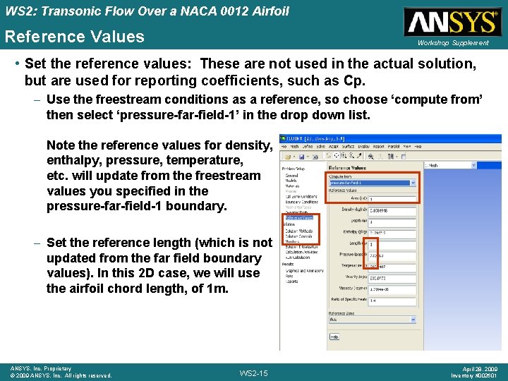 WS 2: Transonic Flow Over a NACA 0012 Airfoil Reference Values Workshop Supplement •