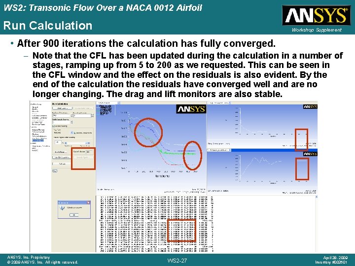 WS 2: Transonic Flow Over a NACA 0012 Airfoil Run Calculation Workshop Supplement •