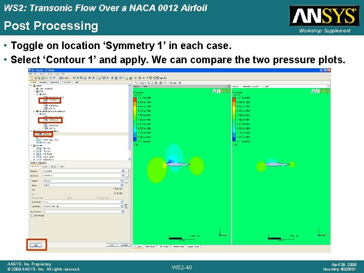 WS 2: Transonic Flow Over a NACA 0012 Airfoil Post Processing Workshop Supplement •