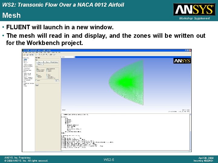 WS 2: Transonic Flow Over a NACA 0012 Airfoil Mesh Workshop Supplement • FLUENT