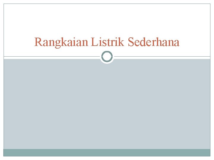 Rangkaian Listrik Sederhana 