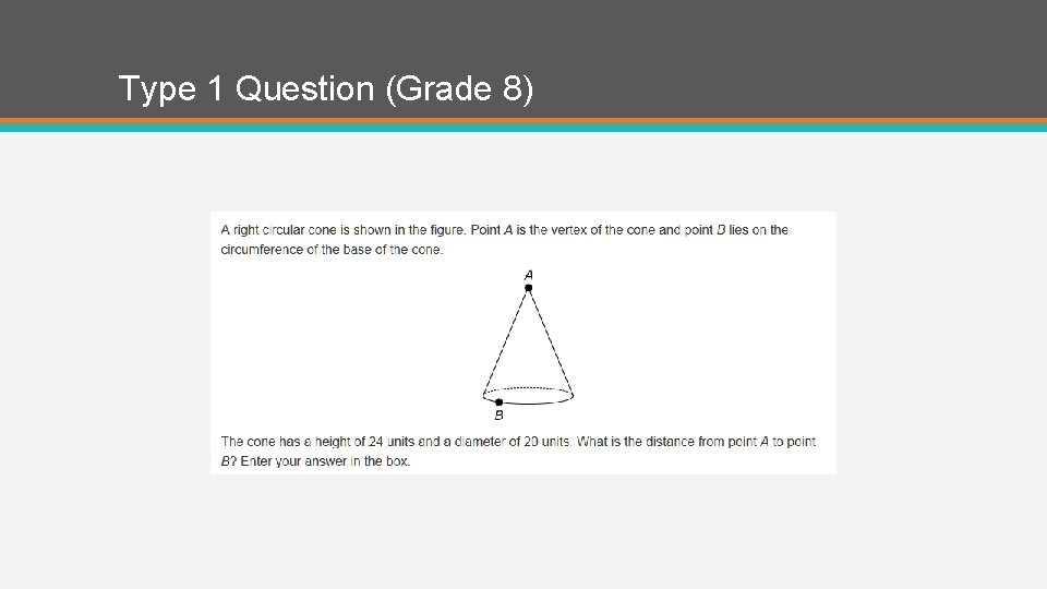 Type 1 Question (Grade 8) 