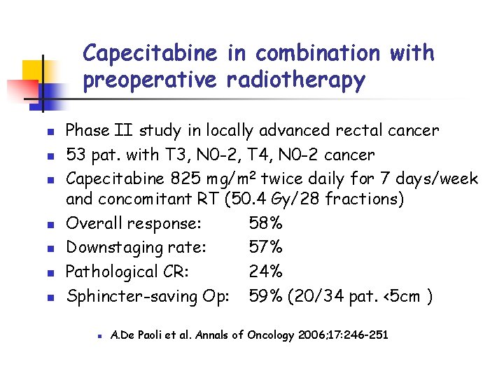 Capecitabine in combination with preoperative radiotherapy n n n n Phase II study in