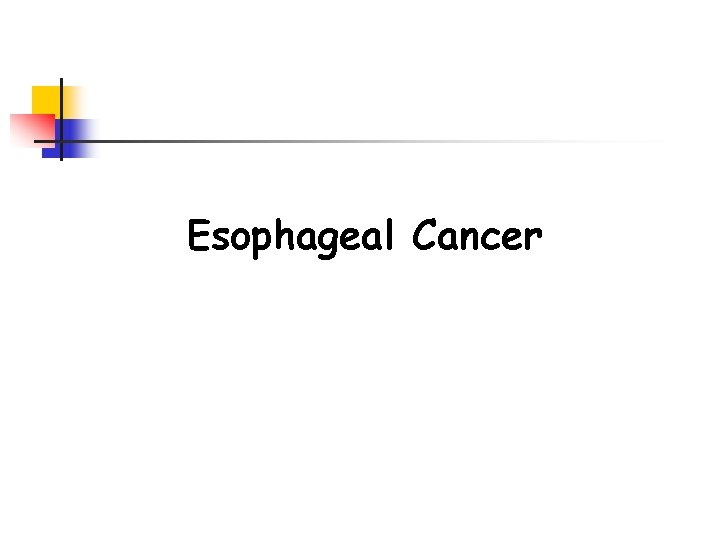 Esophageal Cancer 