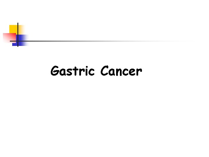 Gastric Cancer 