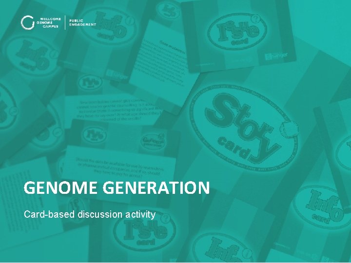 GENOME GENERATION Card-based discussion activity 