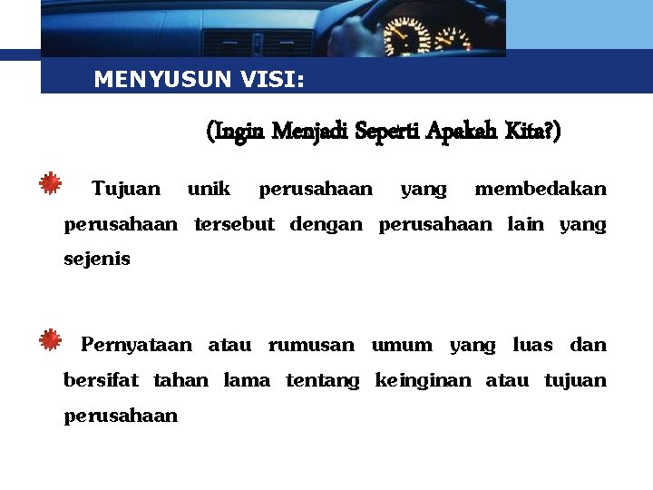 Logo MENYUSUN VISI: (Ingin Menjadi Seperti Apakah Kita? ) Tujuan unik perusahaan yang membedakan Logo MENYUSUN VISI: (Ingin Menjadi Seperti Apakah Kita? ) Tujuan unik perusahaan yang membedakan