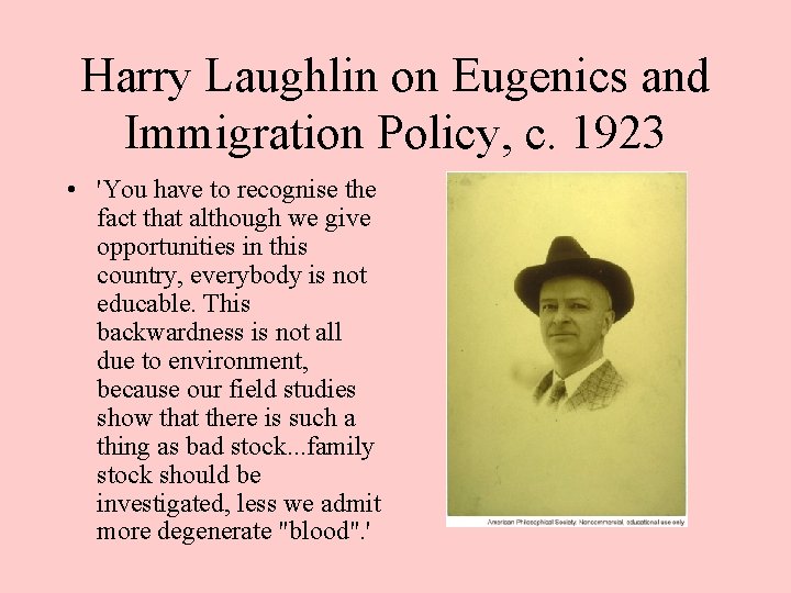Harry Laughlin on Eugenics and Immigration Policy, c. 1923 • 'You have to recognise