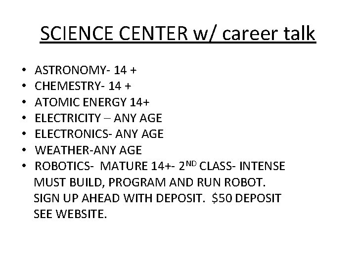 SCIENCE CENTER w/ career talk • • ASTRONOMY- 14 + CHEMESTRY- 14 + ATOMIC