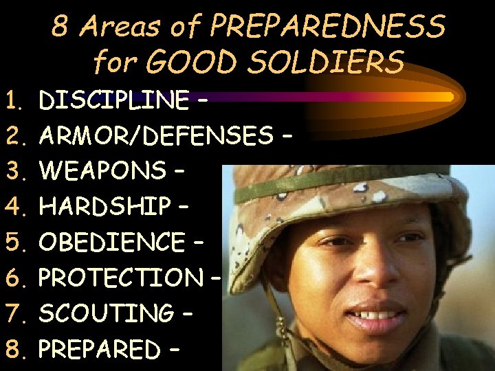 1. 2. 3. 4. 5. 6. 7. 8. 8 Areas of PREPAREDNESS for GOOD