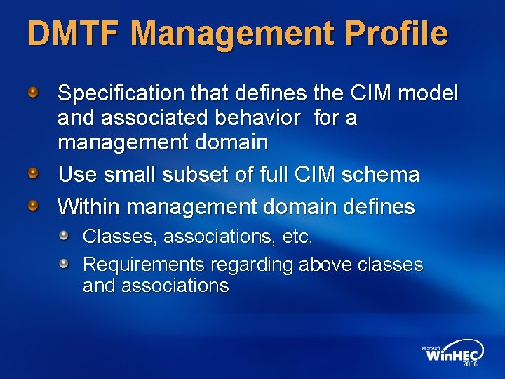 DMTF Management Profile Specification that defines the CIM model and associated behavior for a