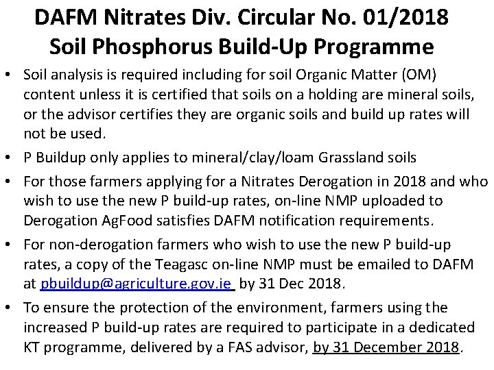 DAFM Nitrates Div. Circular No. 01/2018 Soil Phosphorus Build-Up Programme • Soil analysis is