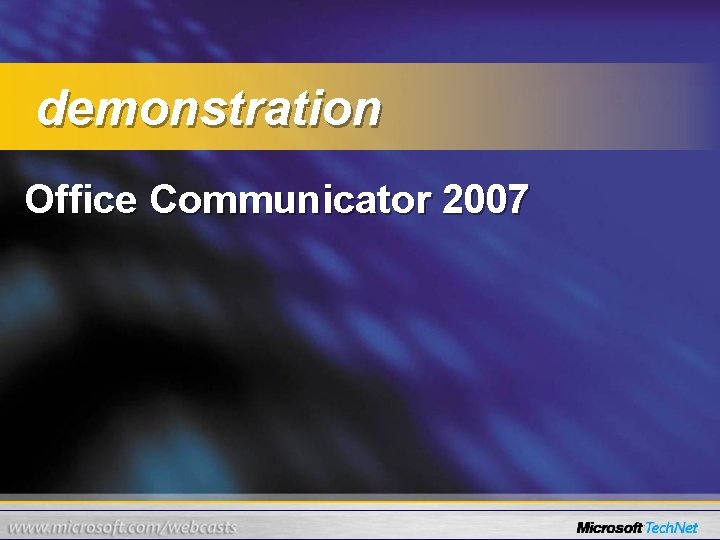 demonstration Office Communicator 2007 