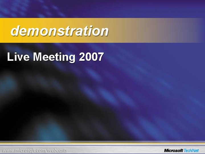 demonstration Live Meeting 2007 