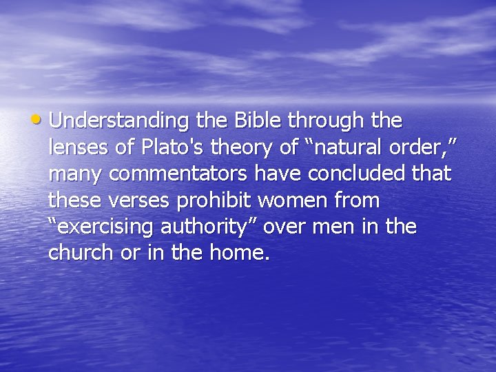  • Understanding the Bible through the lenses of Plato's theory of “natural order,