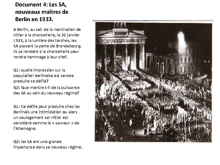 Document 4: Les SA, nouveaux maîtres de Berlin en 1933. A Berlin, au soir