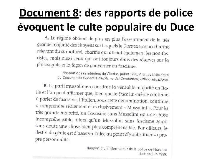 Document 8: des rapports de police évoquent le culte populaire du Duce 