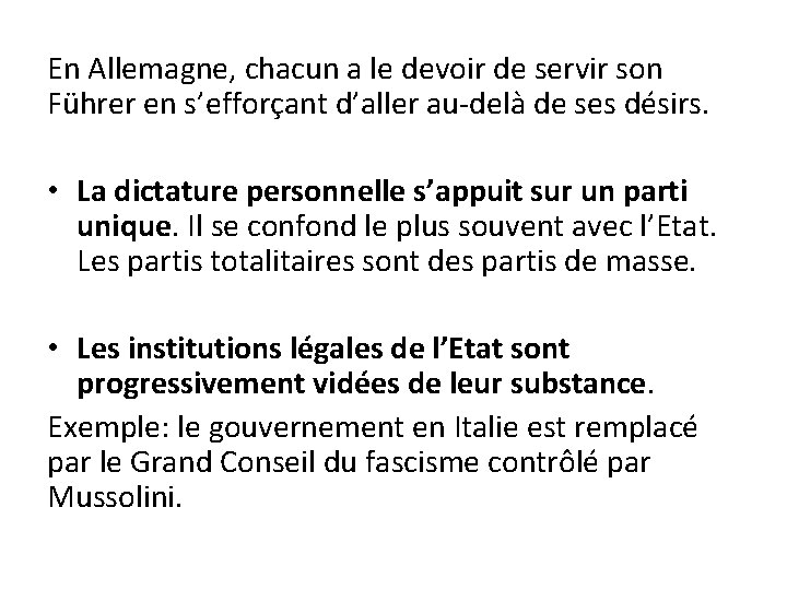 En Allemagne, chacun a le devoir de servir son Führer en s’efforçant d’aller au-delà