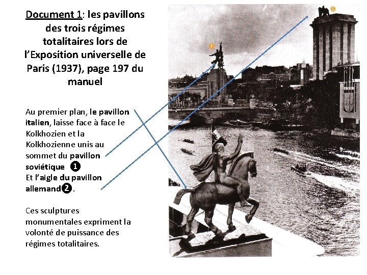 Document 1: les pavillons des trois régimes totalitaires lors de l’Exposition universelle de Paris