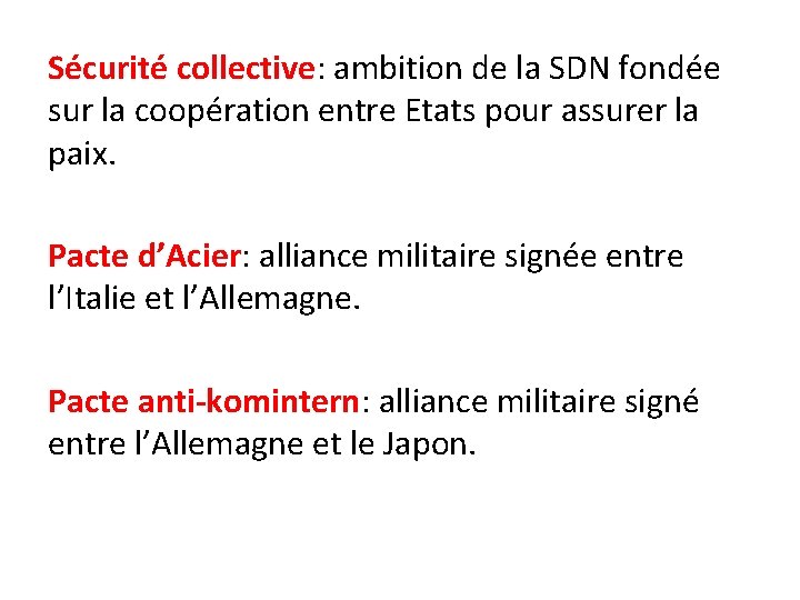 Sécurité collective: ambition de la SDN fondée sur la coopération entre Etats pour assurer