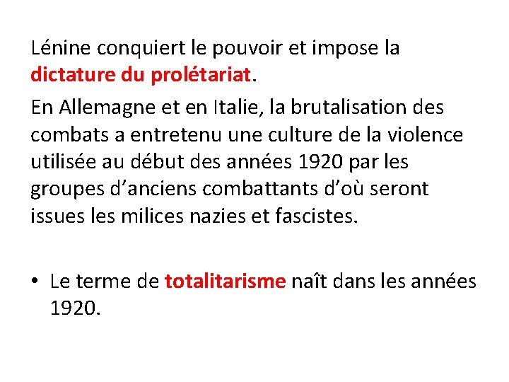 Lénine conquiert le pouvoir et impose la dictature du prolétariat. En Allemagne et en