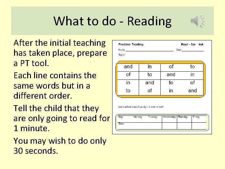 What to do - Reading After the initial teaching has taken place, prepare a What to do - Reading After the initial teaching has taken place, prepare a