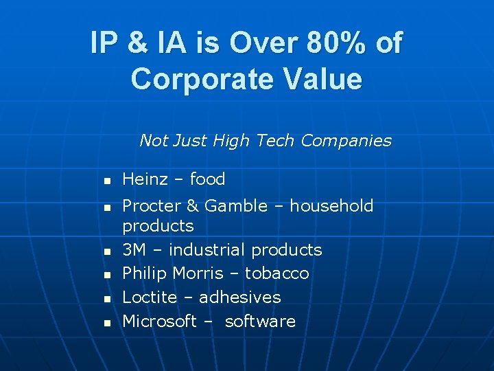 IP & IA is Over 80% of Corporate Value Not Just High Tech Companies