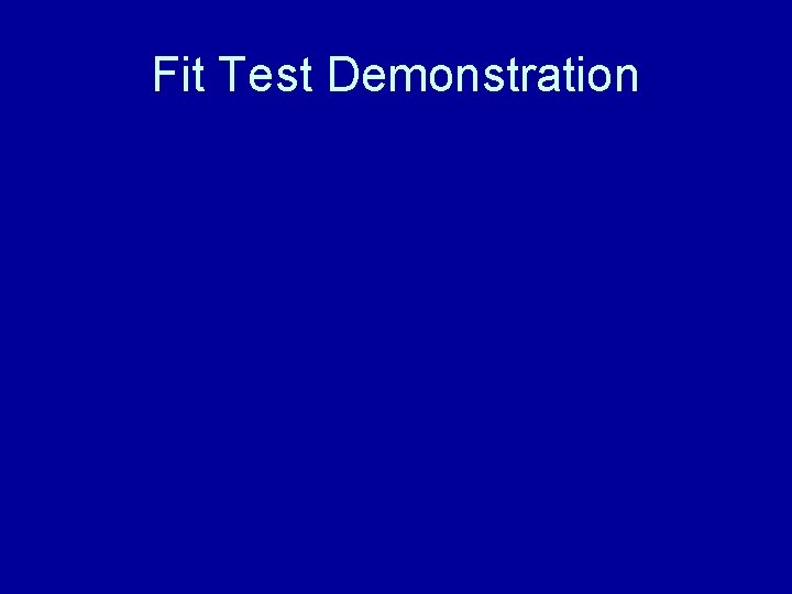 Fit Test Demonstration 