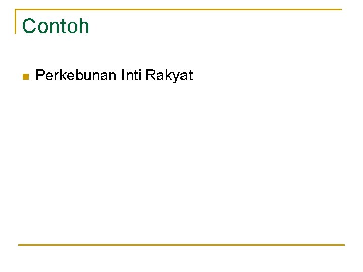 Contoh n Perkebunan Inti Rakyat 