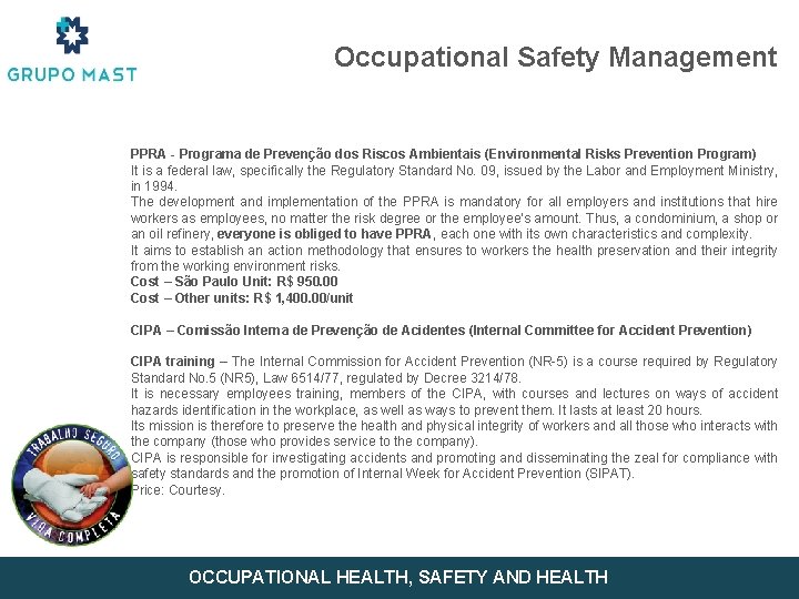 Occupational Safety Management PPRA - Programa de Prevenção dos Riscos Ambientais (Environmental Risks Prevention