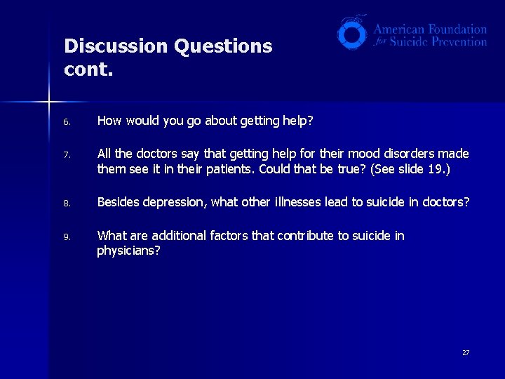 Discussion Questions cont. 6. How would you go about getting help? 7. All the Discussion Questions cont. 6. How would you go about getting help? 7. All the