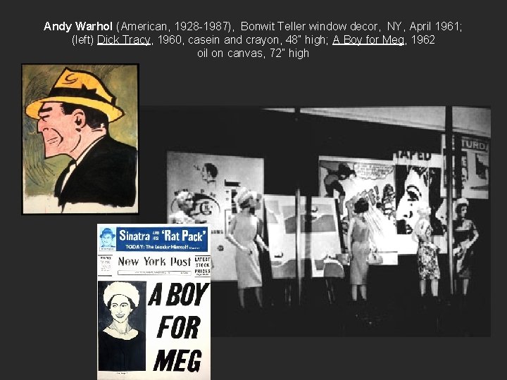 Andy Warhol (American, 1928 -1987), Bonwit Teller window decor, NY, April 1961; (left) Dick
