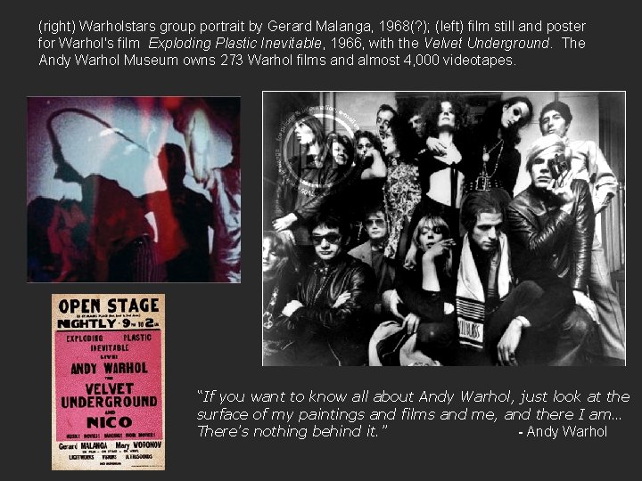 (right) Warholstars group portrait by Gerard Malanga, 1968(? ); (left) film still and poster