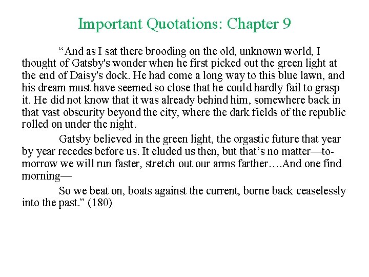 The Great Gatsby Chapter 9 Quotes The Great Gatsby Chapters 7 8 And 9
