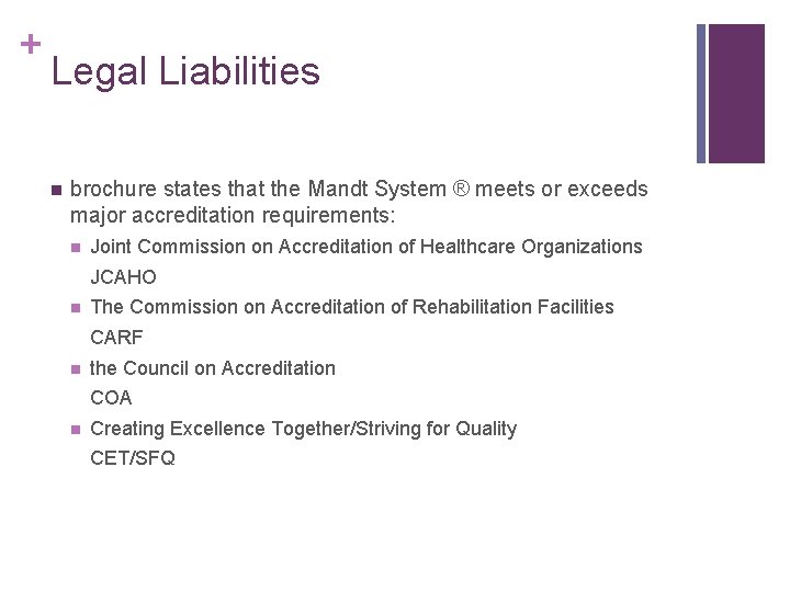 + Legal Liabilities n brochure states that the Mandt System ® meets or exceeds