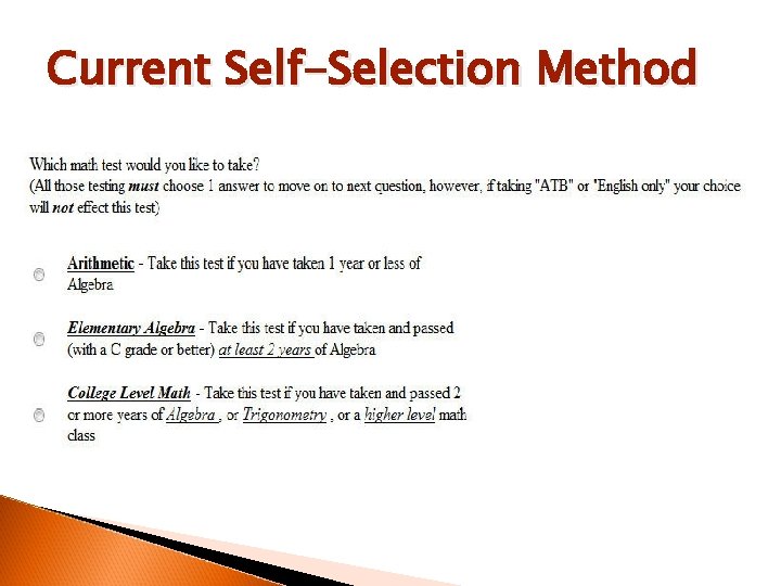 Current Self-Selection Method 