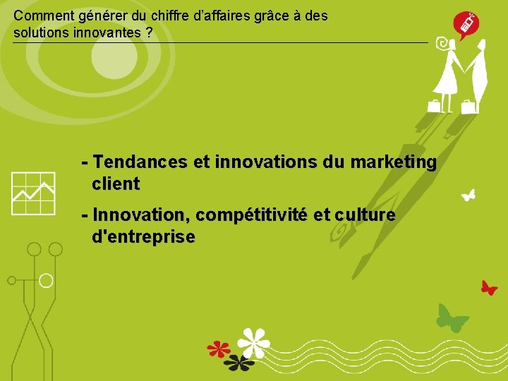 Comment générer du chiffre d’affaires grâce à des solutions innovantes ? - Tendances et