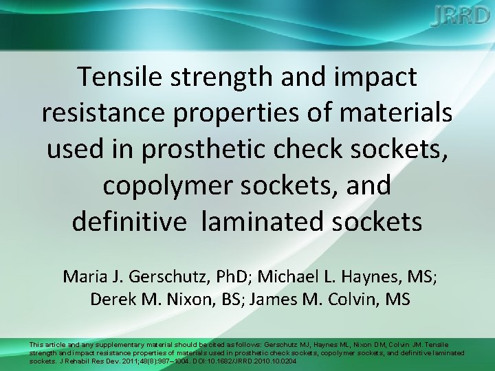 Tensile strength and impact resistance properties of materials used in prosthetic check sockets, copolymer
