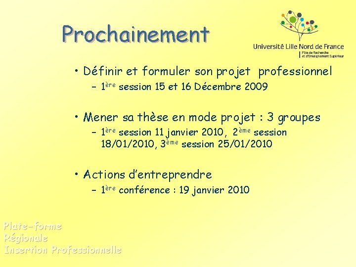 Prochainement • Définir et formuler son projet professionnel – 1ère session 15 et 16
